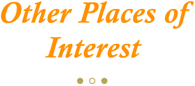Other Places of Interest